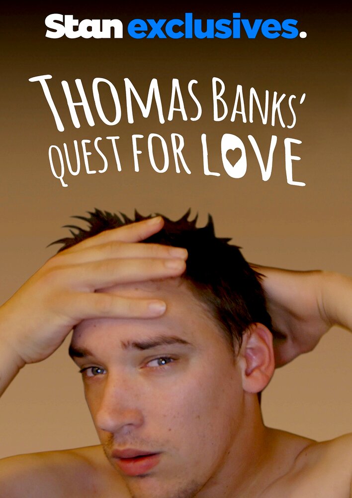 Thomas Banks' Quest for Love