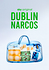Dublin Narcos